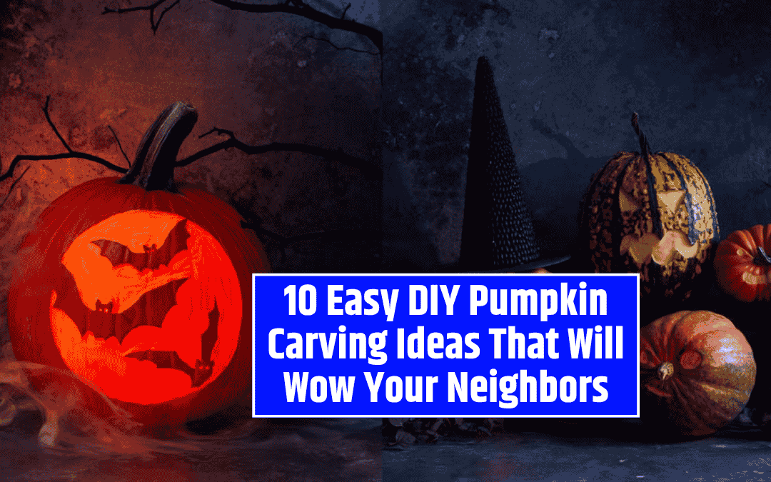 10 Easy DIY Pumpkin Carving Ideas That Will Wow Your Neighbors